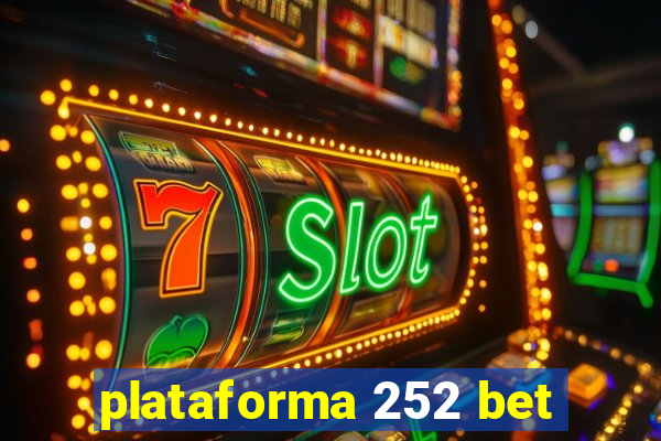 plataforma 252 bet